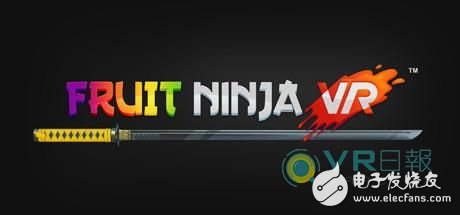Sony Dafa is good, "Fruit Ninja VR" is about to land on PSVR