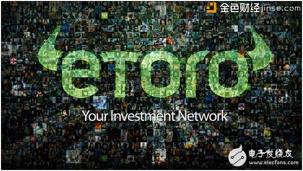 eToro completes E round of 100 million US dollars financing Deep research and development and layout blockchain