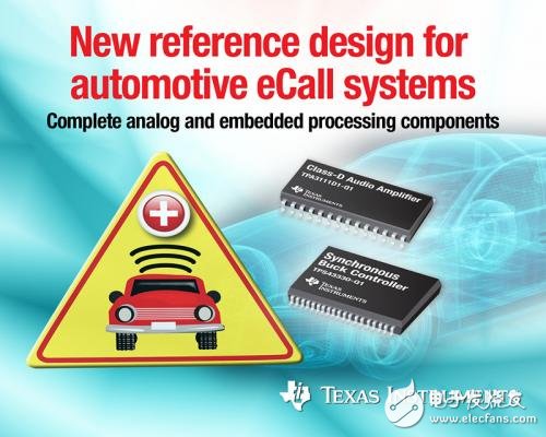 Texas Instruments (TI) announced the launch of a complete reference design that provides designers with all the analog and embedded integrated circuits (ICs) needed to build automotive emergency call (eCall) systems.