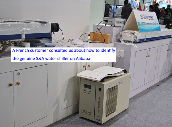 A French customer consulted us about how to identify the genuine S&A water chiller on Alibaba