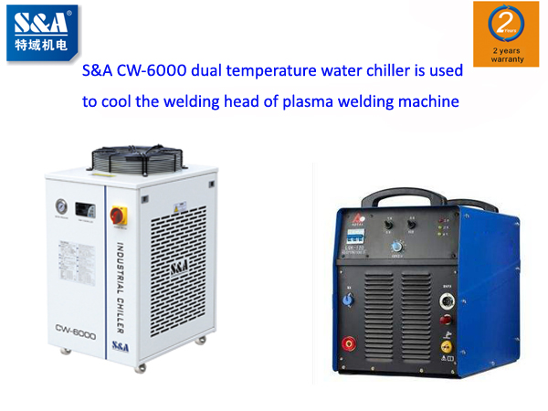 S&A CW-6000 dual temperature water chiller is used to cool the welding head of plasma welding machine