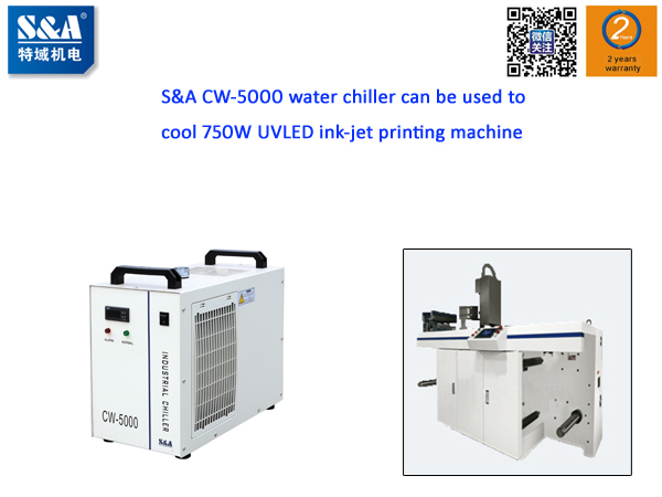 S&A CW-5000 water chiller can be used to cool 750W UVLED ink-jet printing machine