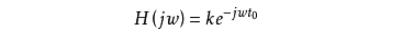 Conditions for signal transmission without distortion _ conditions for distortion-free transmission