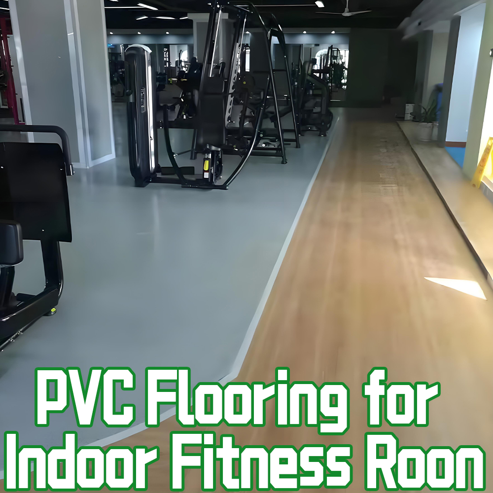 PVC FLOOR FOR FITNESS ROOM (6) PVC FLOOR FOR FITNESS ROOM (6)