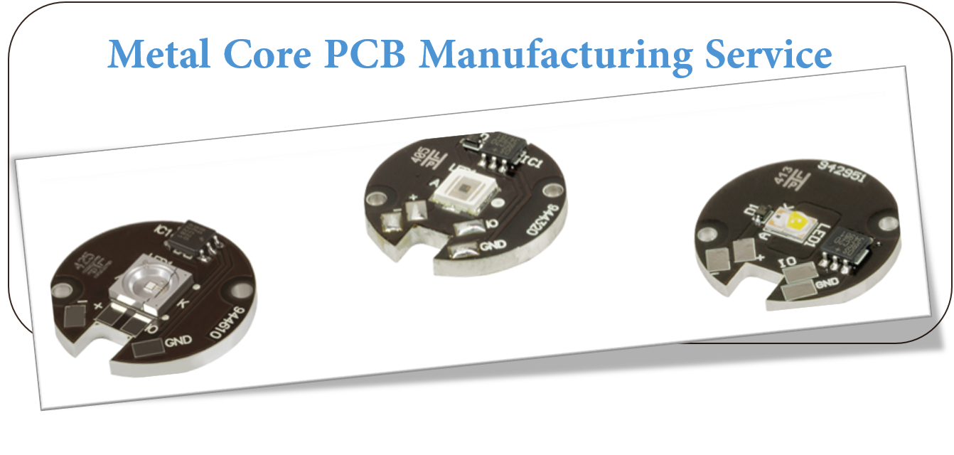 Metal Core PCB Manufacturing Service