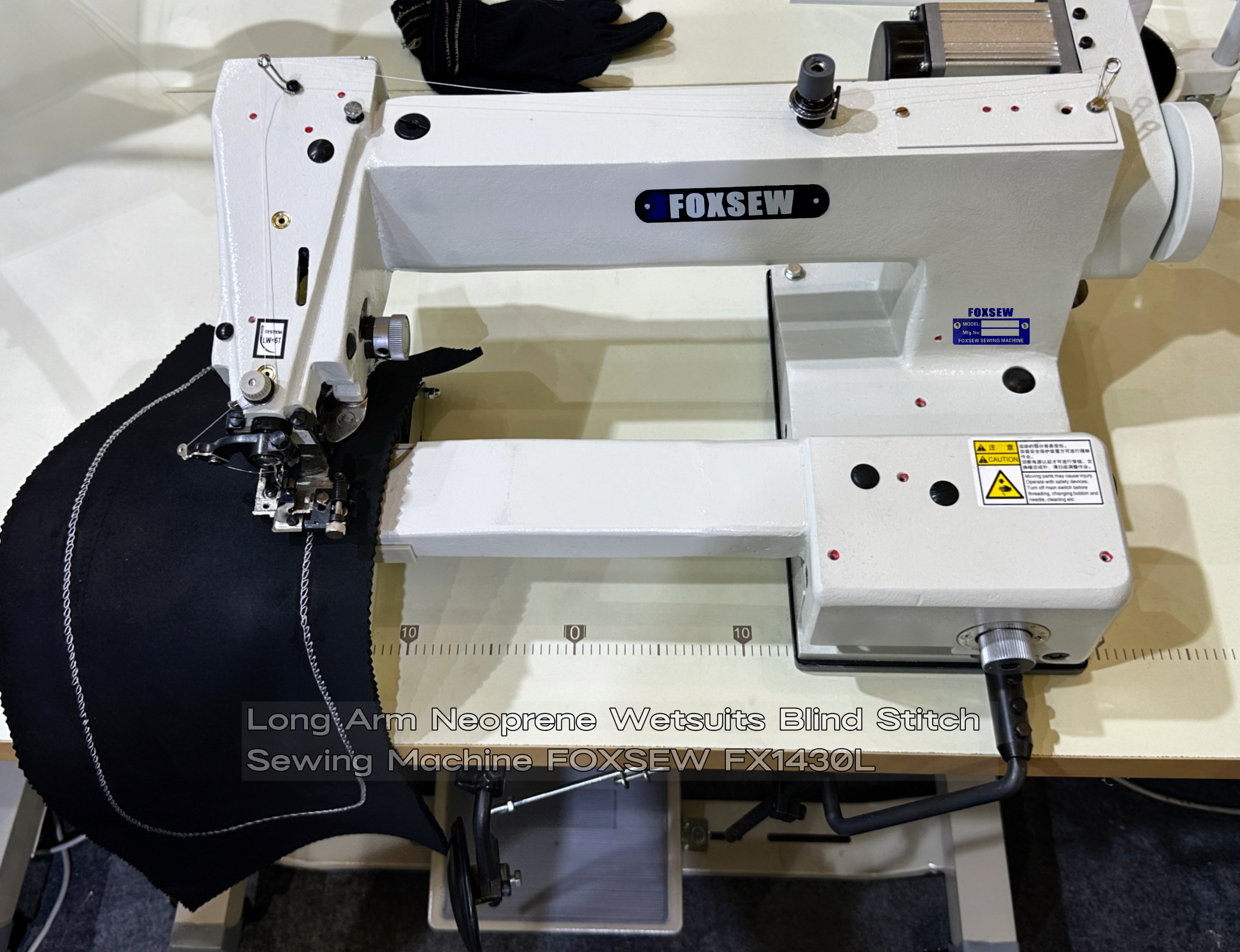 Long Arm Neoprene Blind Stitch Sewing Machine FOXSEW FX1430L -9 Long Arm Neoprene Blind Stitch Sewing Machine FOXSEW FX1430L -9