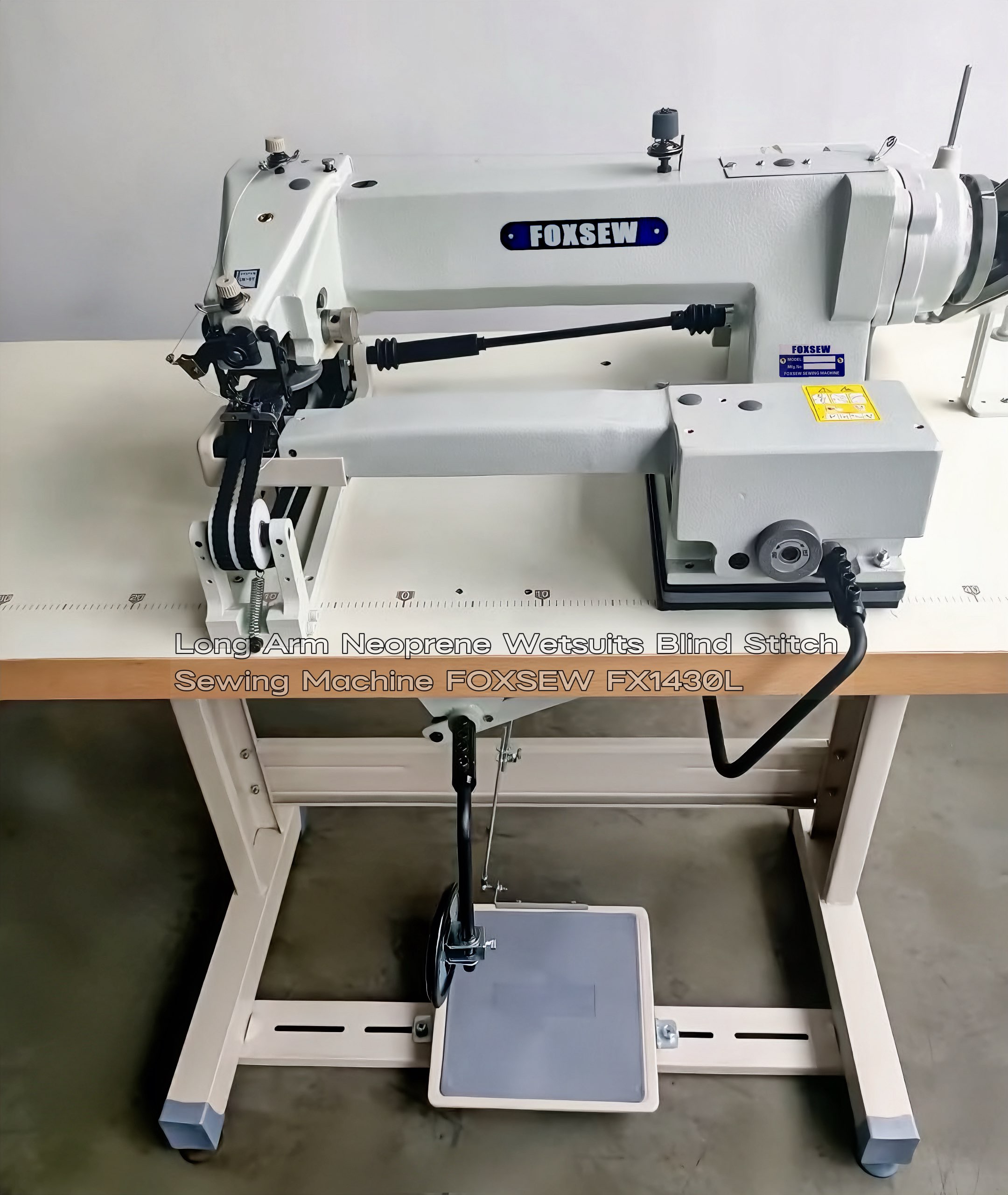 Long Arm Neoprene Blind Stitch Sewing Machine FOXSEW FX1430L -5 Long Arm Neoprene Blind Stitch Sewing Machine FOXSEW FX1430L -5