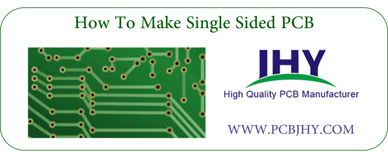 How To Make Single Sided PCB | PCB manufacturing