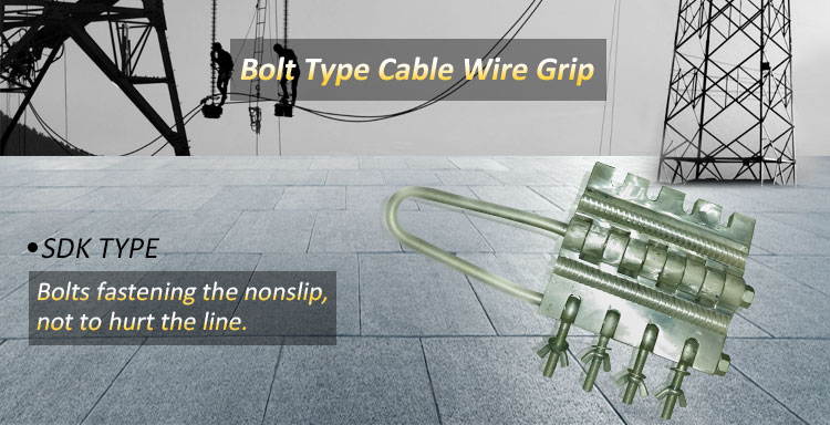 Bolt Type Cable Wire Grip Bolt Type Cable Wire Grip