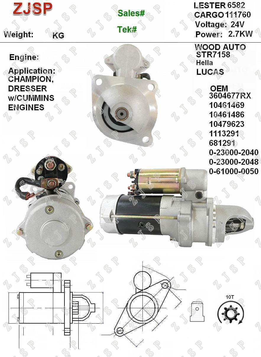 DELCO Starter ZJS-D-016 111760	3604677RX 10461469 10461486 10479623 1113291 681291 0-23000-2040 0-23000-2048 0-61000-0050 6582 STR7158	24V/2.7KW	10T	CW