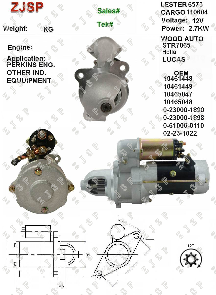 DELCO Starter ZJS-D-013 110604	10461448 10461449 10465047 10465048 1113279 1113280 0-23000-1890 0-23000-1898 0-61000-0110 02-23-1022 6575 STR7065 12V/2.7KW