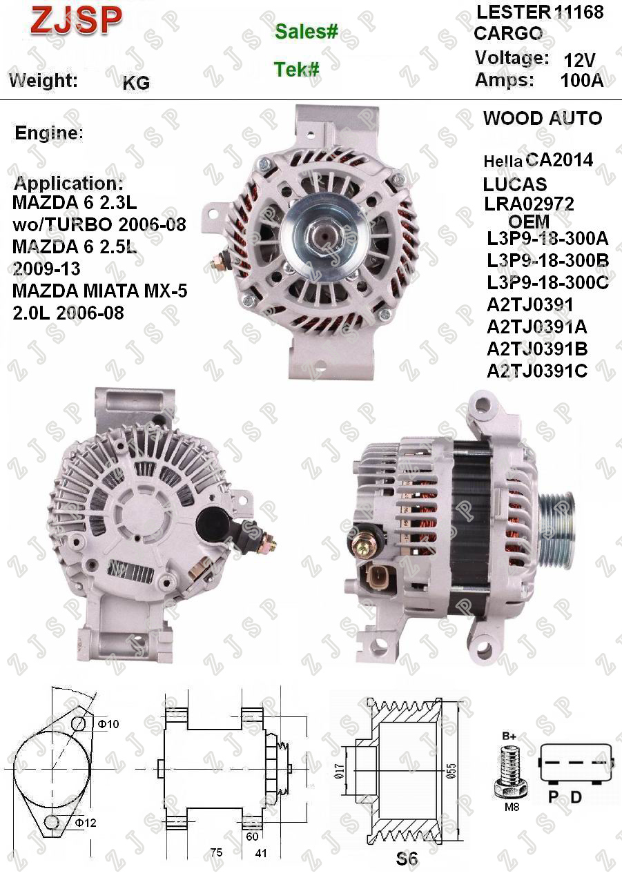 MITSUBISHI Alternator ZJA-MB-029	CA2014	LRA02972	L3P9-18-300A L3P9-18-300B L3P9-18-300C A2TJ0391 A2TJ0391A A2TJ0391B A2TJ0391C	11168 12V/100A	S6