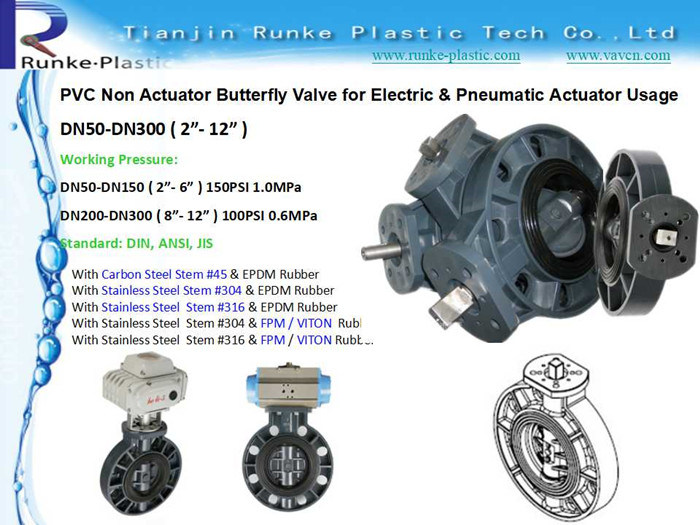 DIN ANSI JIS Standard PVC Non Actuator Butterfly Valve for Electric & Pneumatic Actuator Usage