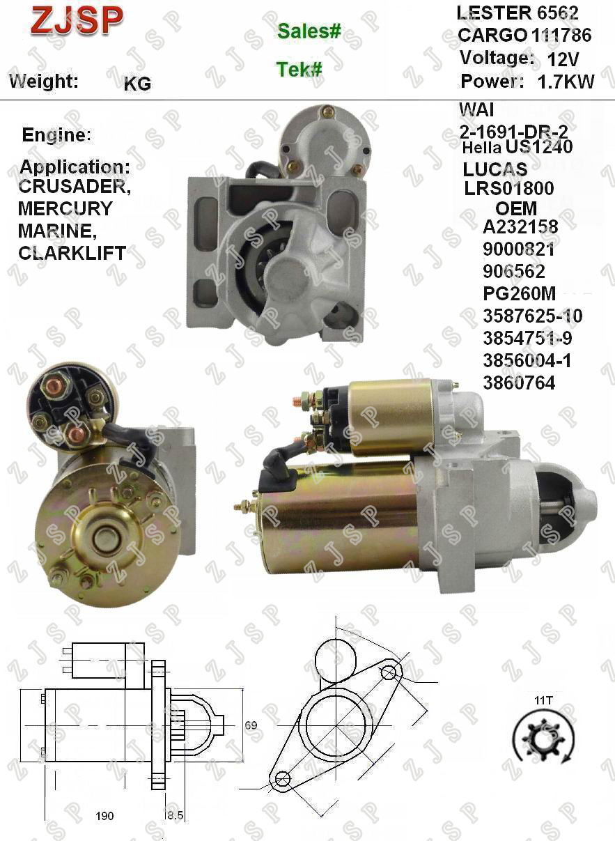 DELCO Starter ZJS-D-011 US1240 LRS01800 111786 A232158 9000821 906562 PG260M 3587625-10 3854751-9 3856004-1 3860764	6562 2-1691-DR-2	12V/1.7KW	11T	CW