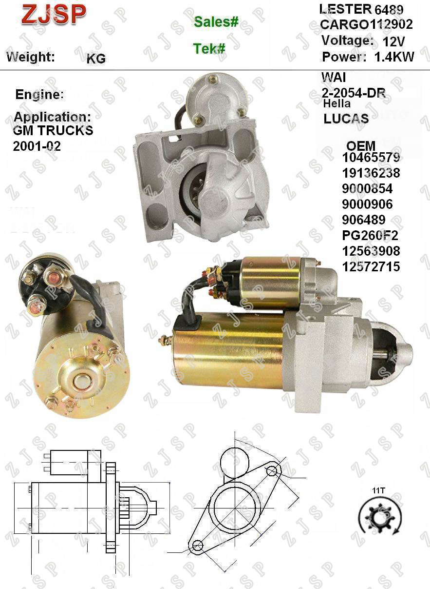 DELCO Starter ZJS-D-024 112902	10465579 19136238 9000854 9000906 906489 PG260F2 12563908 12572715	2-2054-DR	12V/1.4KW	11T	CW	GM TRUCKS 2001-02