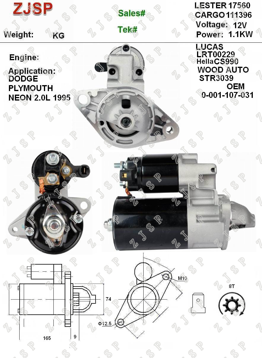 BOSCH Starter ZJS-B-008	CS990	LRT00229 111396	0-001-107-031	17560	12V/1.1KW	8	CW	DODGE PLYMOUTH NEON 2.0L 1995