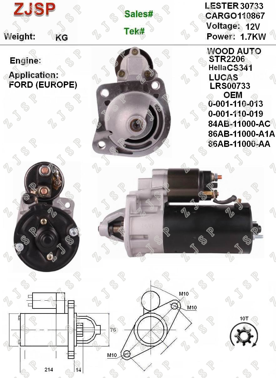 BOSCH Starter ZJS-B-068 CS341 LRS00733 110867 0-001-110-013 0-001-110-019 84AB-11000-AC 86AB-11000-A1A 86AB-11000-AA	30733 STR2206 12V/1.7KW	10	CW	Ford (Europe)