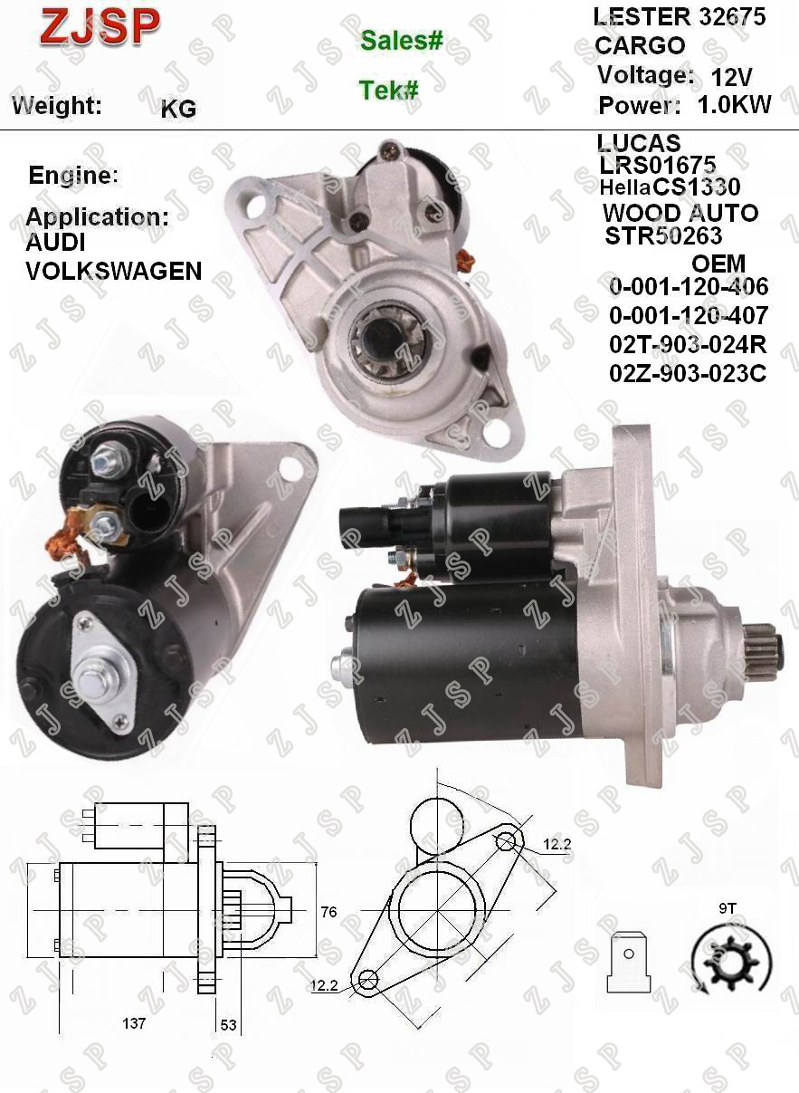 BOSCH Starter ZJS-B-001	CS1330	LRS01675	0-001-120-406 0-001-120-407 02T-903-024R 02Z-903-023C	32675	STR50263	12V/1.0KW	10	CCW	Audi, Volkswagen