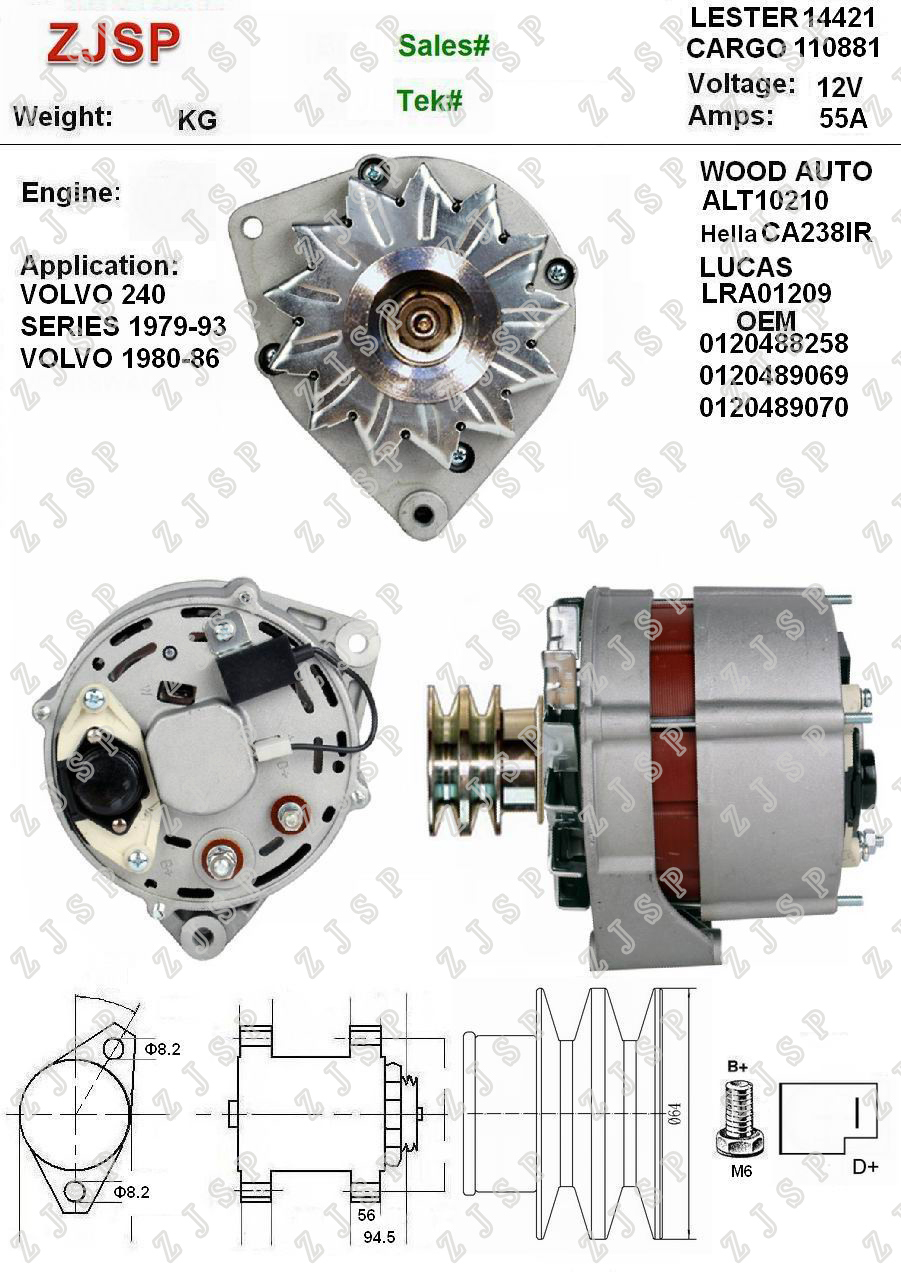 Bosch Alternator ZJA-B-026 CA238IR	LRA01209	110881	0120488258 0120489069 0120489070 14421 1-1293-01BO/ALT10210	12V/55A	V2 Volvo 240 SERIES 1979-93