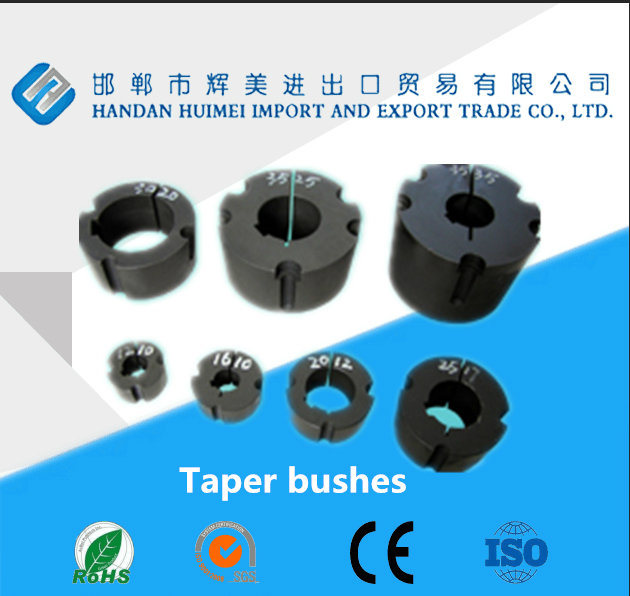 Taper Bushes with High Quality