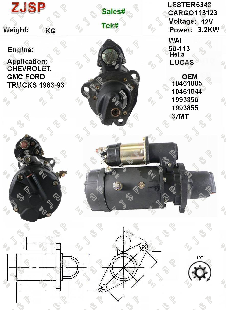 DELCO Starter ZJS-D-031 113123	10461005 10461044 1993850 1993855 37MT 6348	50-113	12V/3.2KW	10T	CW	CHEVROLET, GMC &Ford TRUCKS 1983-93