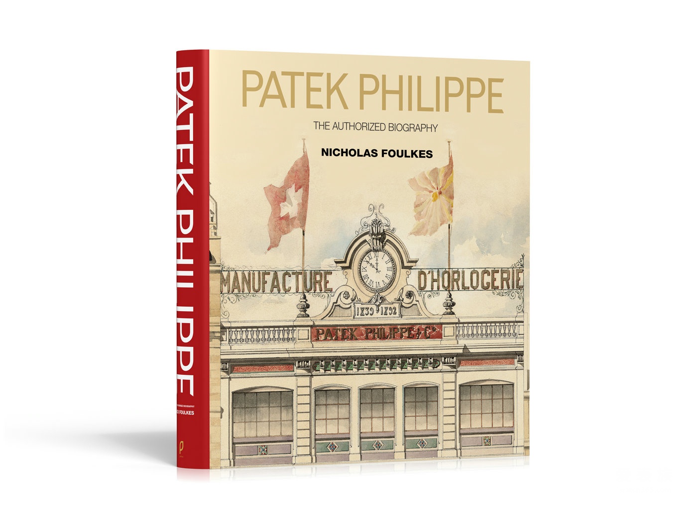 Patek Philippe: The Authorized Biography details the legendary history of famous Swiss watchmakers