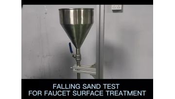 FALLING SAND TEST FOR FAUCET SURFACE TREATMENT