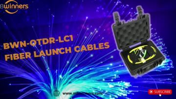 9. BWN-OTDR-LC1 Fiber Launch Cables