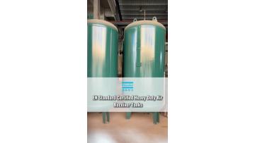 EN Standard Certified Heavy Duty Air Receiver Tanks