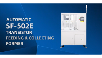 SF-502E Transistor Feeding Collecting Forming
