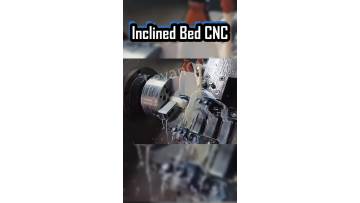 Inclined Bed CNC