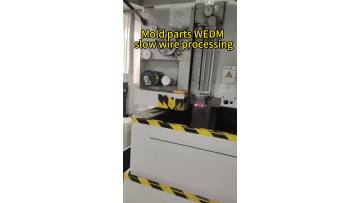 Mold parts slow wire processing
