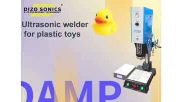 ultrasonic welding machine for toys