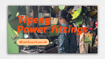 Yipeng power fittings ,stamping and forging