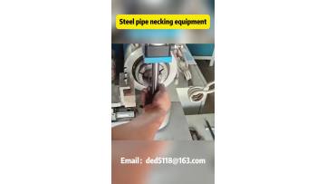 Steel pipe necking equipment