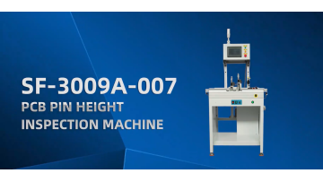 SF-3009A PCB pin height inspection machine