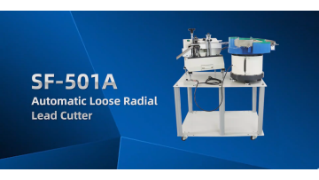 SF-501A  Automatic Loose Radial Lead Cutter