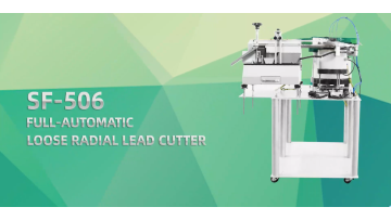 SF-506 Automatic Loose Radial Lead Cutter