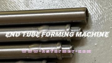 End tube forming machine
