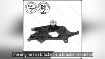 Engine Fan Bracket