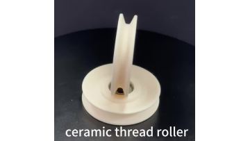  Ceramic thread roller