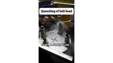 Quenching of bolt head