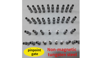 Non-magnetic tungsten steel pinpoint gate