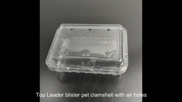 Top Leader blister pet clamshell with air holes