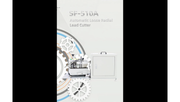 SF-510 Automatic Loose Radial Lead Cutter