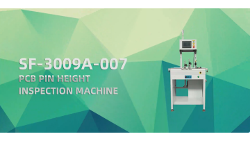 SF-3009A PCB pin height inspection machine