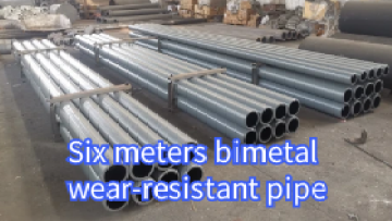 Six meters bimetal wear-resistant pipe