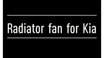 radiator fan for kia