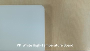 PP White High-Temperature Board: An Industrial Grade Solution With High Heat Resistance And Toughness