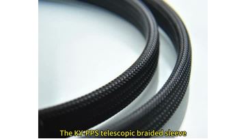 KY-PPS telescopic braided sleeving